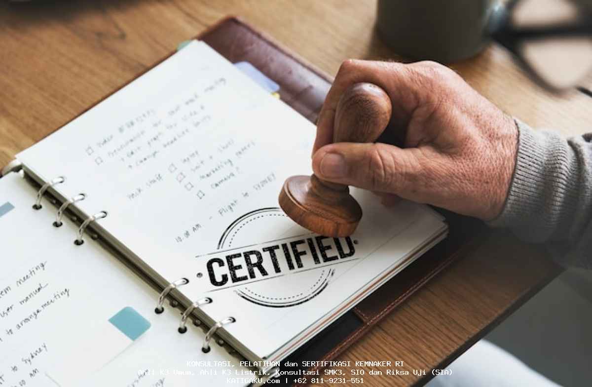 Apa Itu Sertifikasi K3? Pentingnya untuk Keselamatan dan Karir Anda sertifikasi k3 adalah